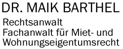 Rechtsanwalt Dr. Maik Barthel - Ihr Fachanwalt für Miet- und Wohnungseigentumsrecht, Arbeits- und Sozialrecht 